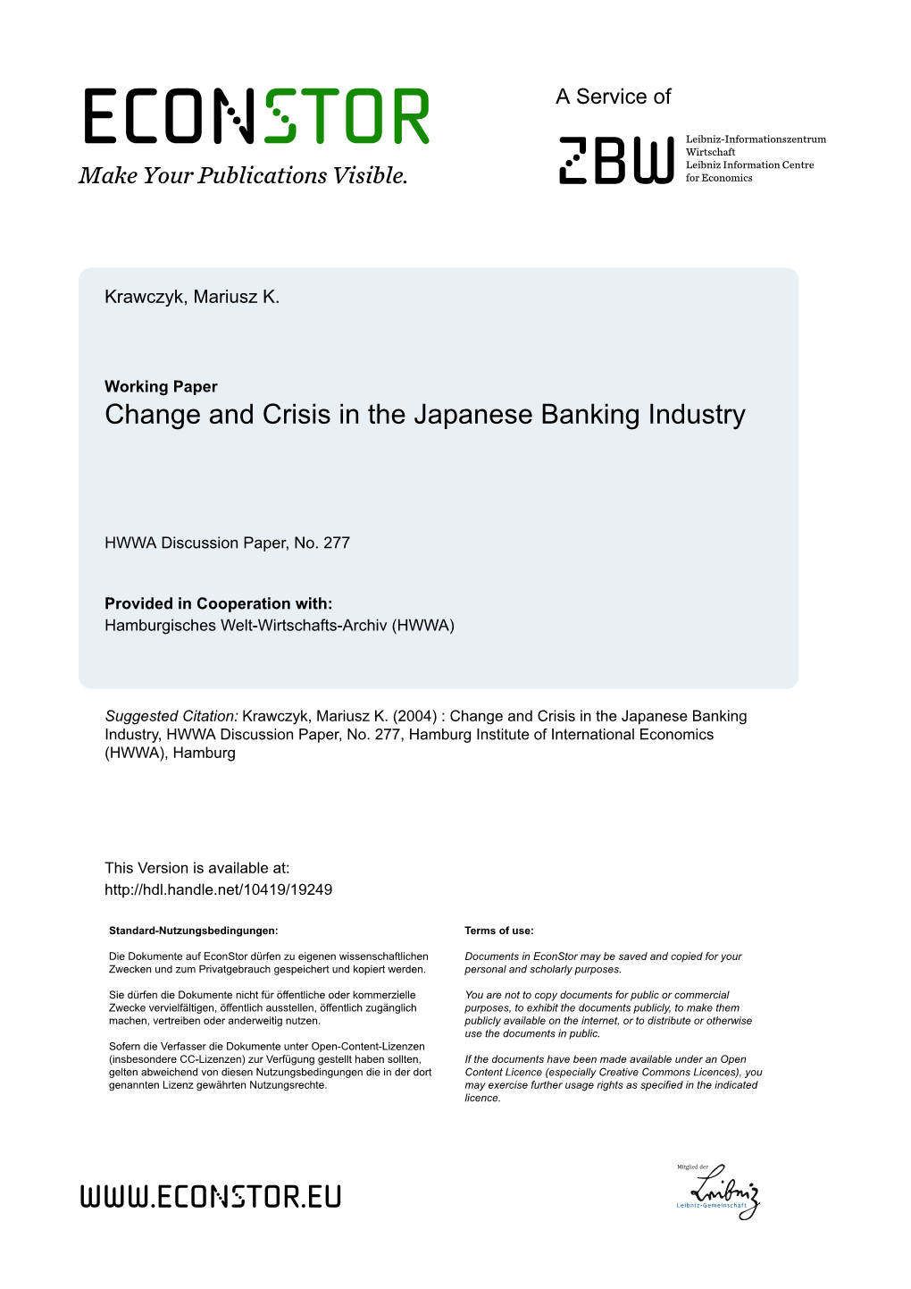 Change and Crisis in the Japanese Banking Industry