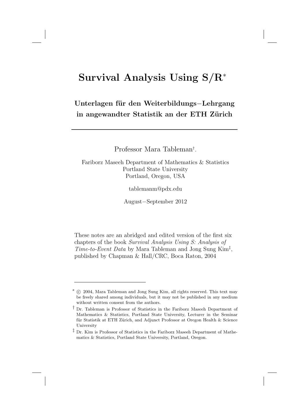 Survival Analysis Using S/R∗