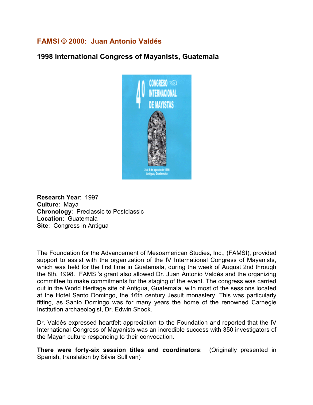 1998 International Congress of Mayanists, Guatemala