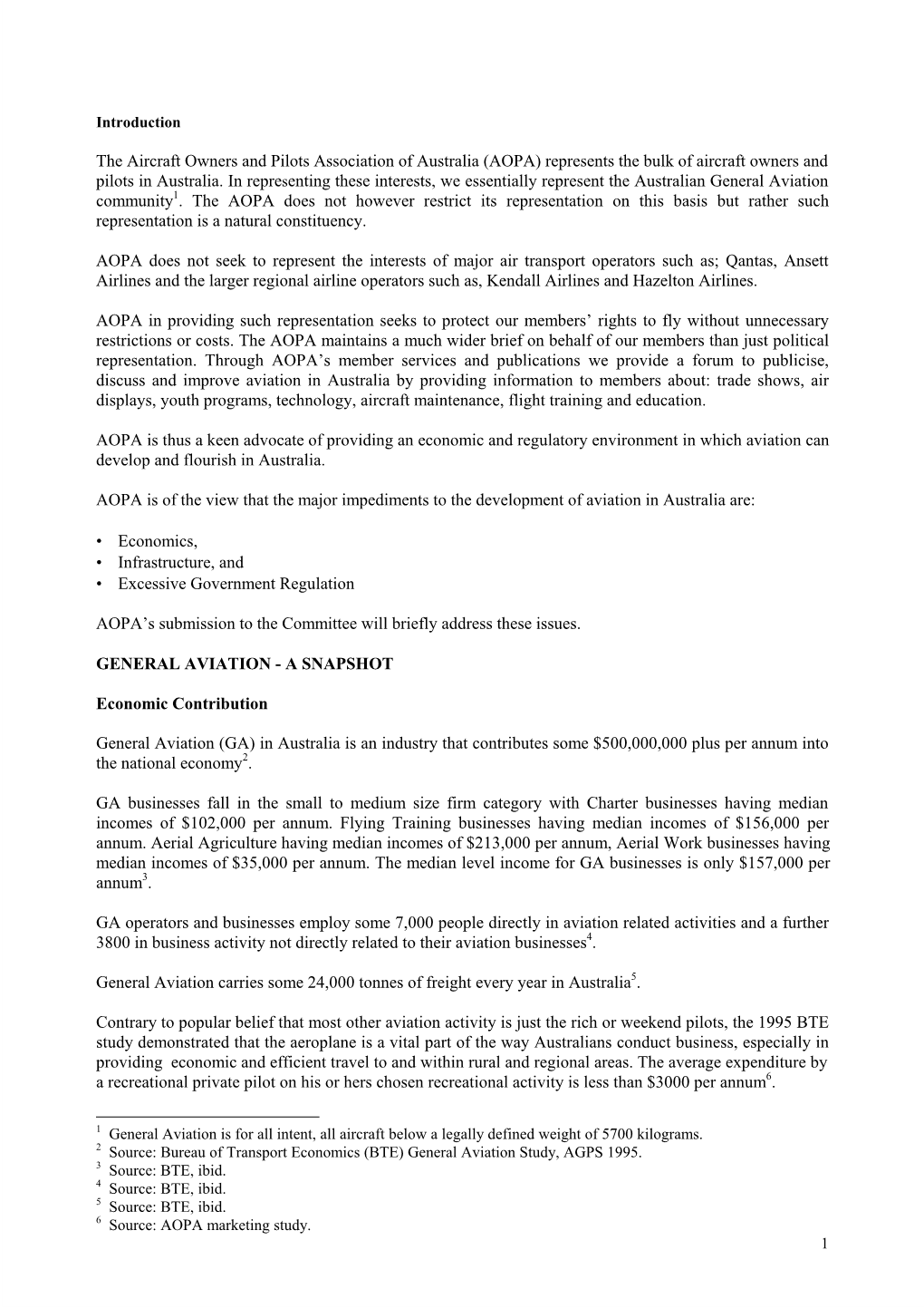 The Aircraft Owners and Pilots Association of Australia (AOPA) Represents the Bulk of Aircraft Owners and Pilots in Australia