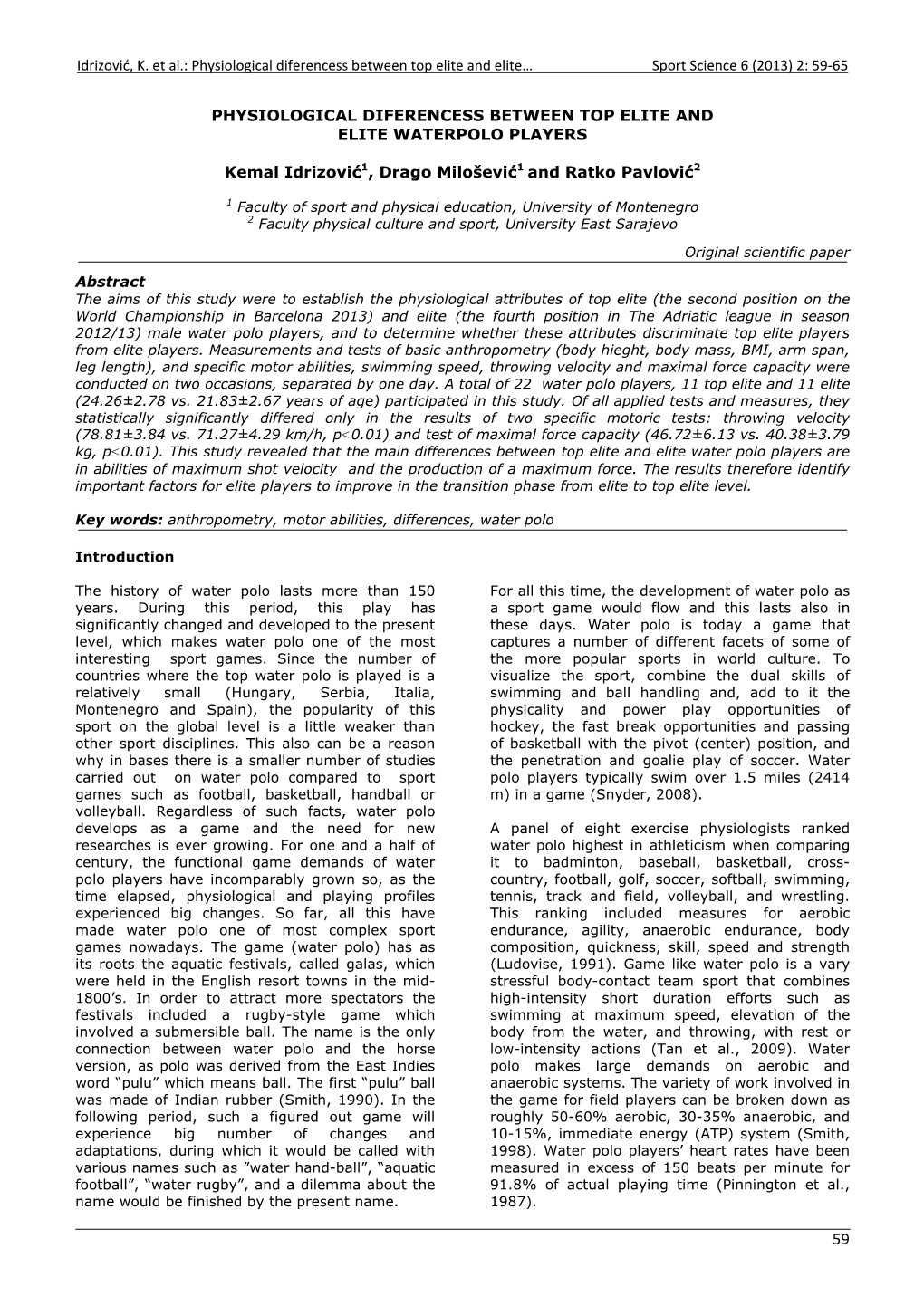 Physiological Diferencess Between Top Elite and Elite… Sport Science 6 (2013) 2: 59‐65