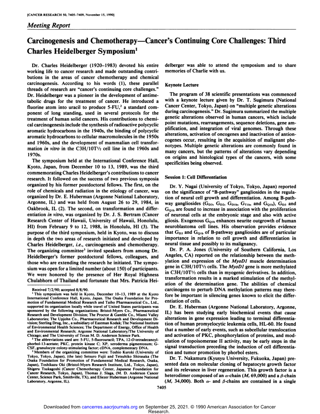 Carcinogenesis and Chemotherapyâ€”Cancer's Continuing Core Challenges: Third Charles Heidelberger Symposium1