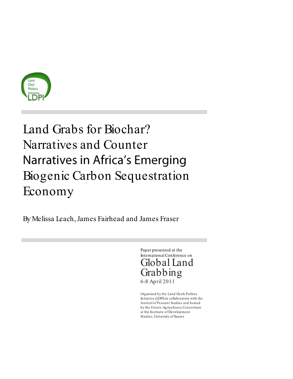 Land Grabs for Biochar? Narratives and Counter Biogenic Carbon