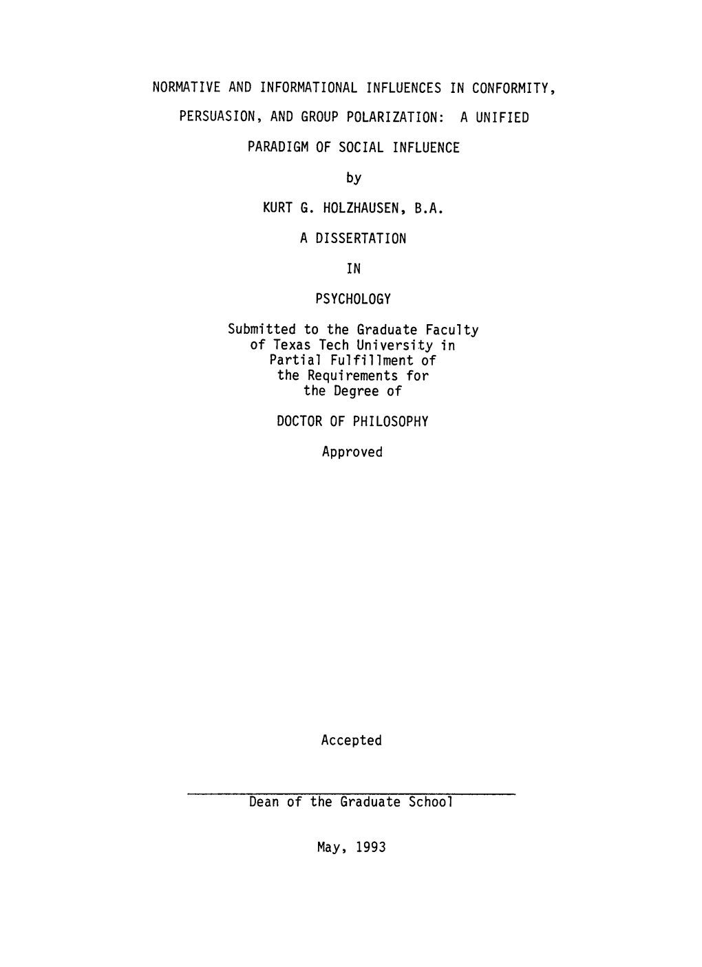 Normative and Informational Influences in Conformity, Persuasion, and Group Polarization: a Unified Paradigm of Social Influence