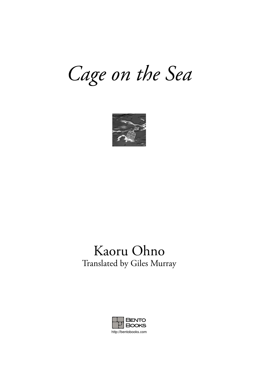 Cage on the Sea