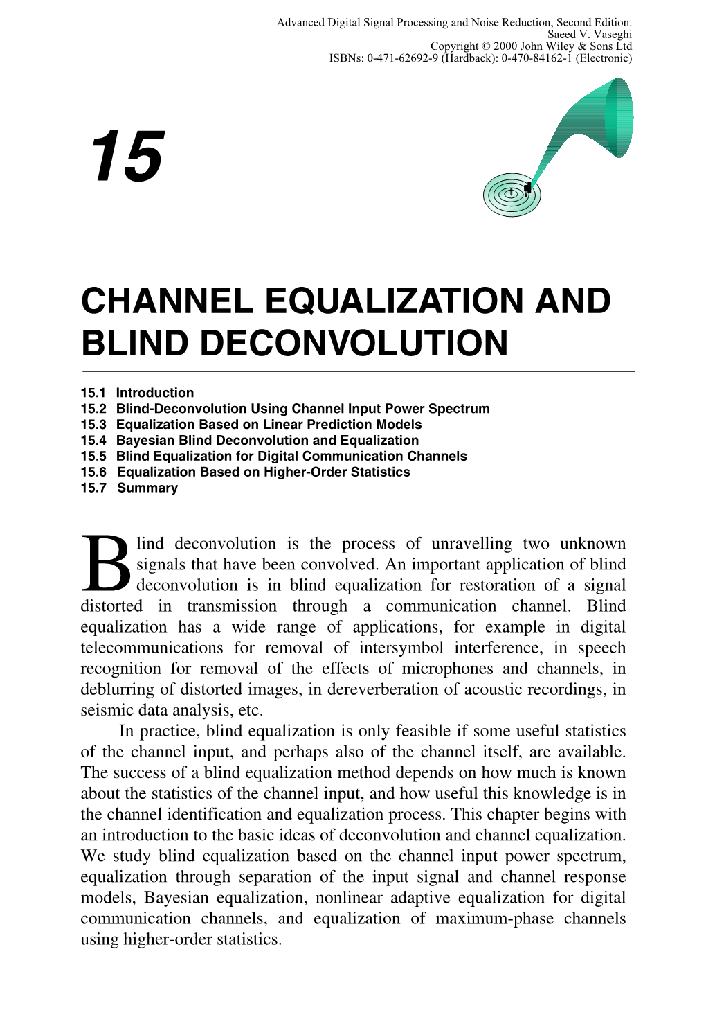 Channel Equalization and Blind Deconvolution