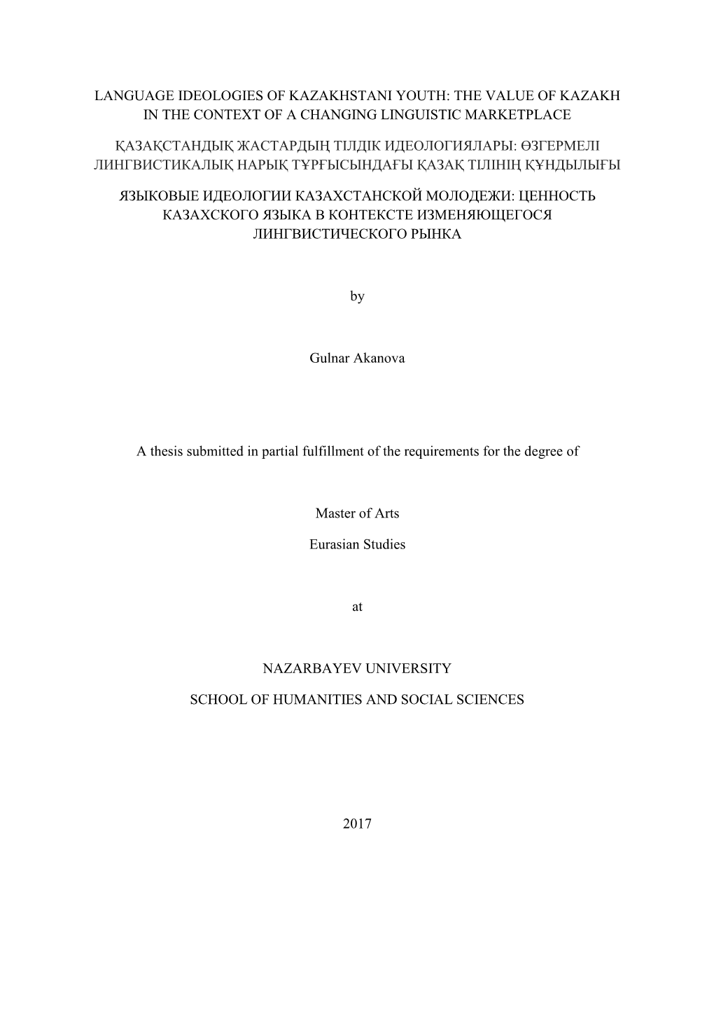 Language Ideologies of Kazakhstani Youth: the Value of Kazakh in the Context of a Changing Linguistic Marketplace