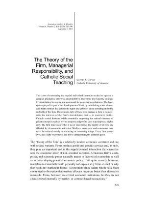 The Theory of the Firm, Managerial Responsibility, and Catholic Social George E