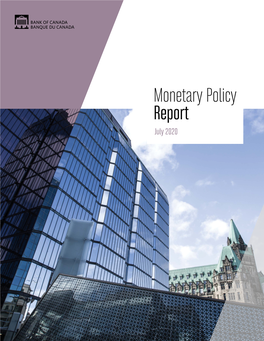 Monetary Policy Report July 2020 Canada’S Inﬂ Ation-Control Strategy1