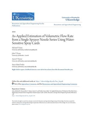 As-Applied Estimation of Volumetric Flow Rate from a Single Sprayer Nozzle Series Using Water- Sensitive Spray Cards Michael P