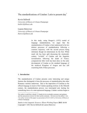 The Standardizations of Catalan: Latin to Present Day*