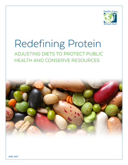 Redefining Protein ADJUSTING DIETS to PROTECT PUBLIC HEALTH and CONSERVE RESOURCES