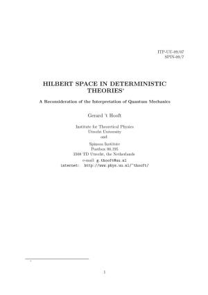 Hilbert Space in Deterministic Theories∗