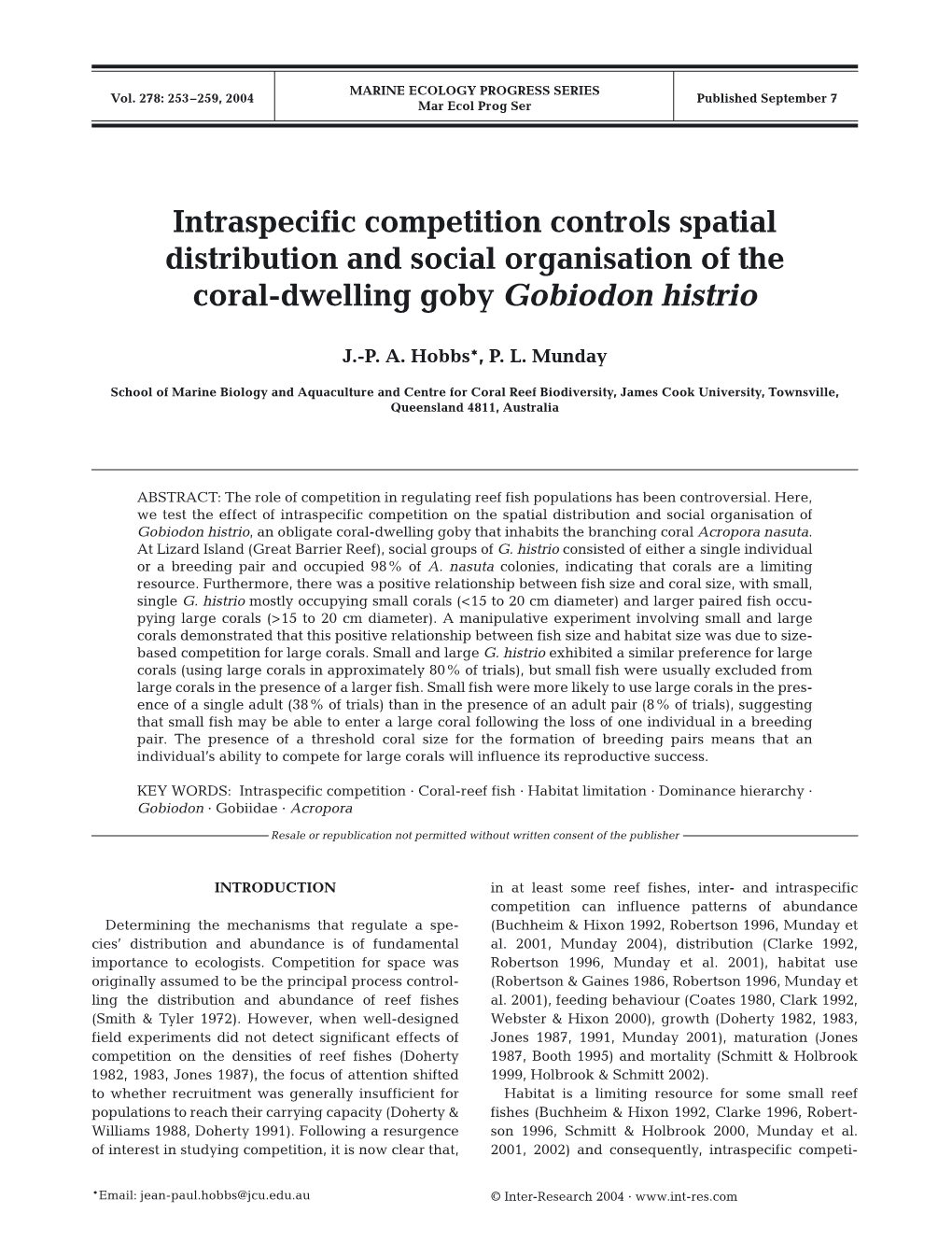 Intraspecific Competition Controls Spatial Distribution and Social Organisation of the Coral-Dwelling Goby Gobiodon Histrio
