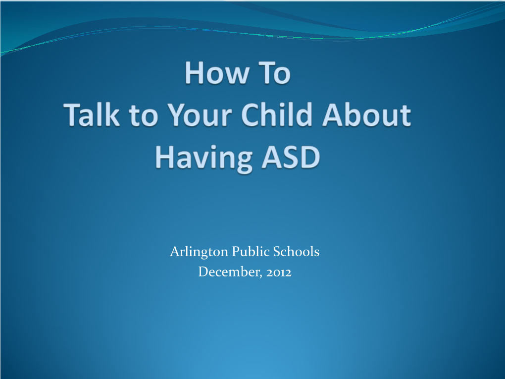 Talking to Your Child About Having Autism Spectrum Disorder