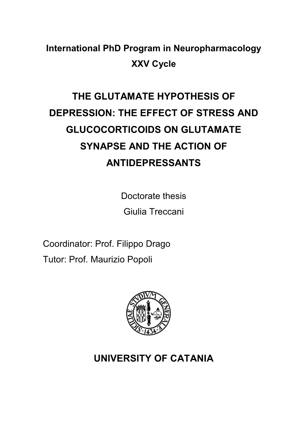 The Glutamate Hypothesis of Depression: the Effect of Stress and Glucocorticoids on Glutamate Synapse and the Action of Antidepressants