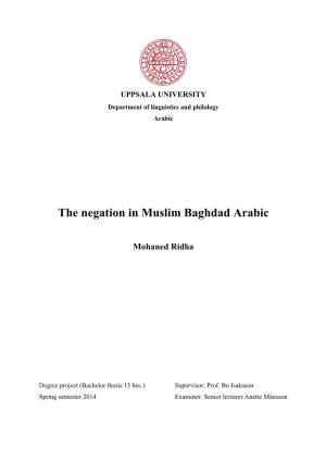 The Negation in Muslim Baghdad Arabic