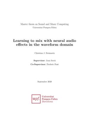 Learning to Mix with Neural Audio Effects in the Waveform Domain