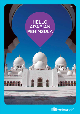 HELLO ARABIAN PENINSULA Helloworld Is a Fresh New Travel Brand with a Long and Solid History