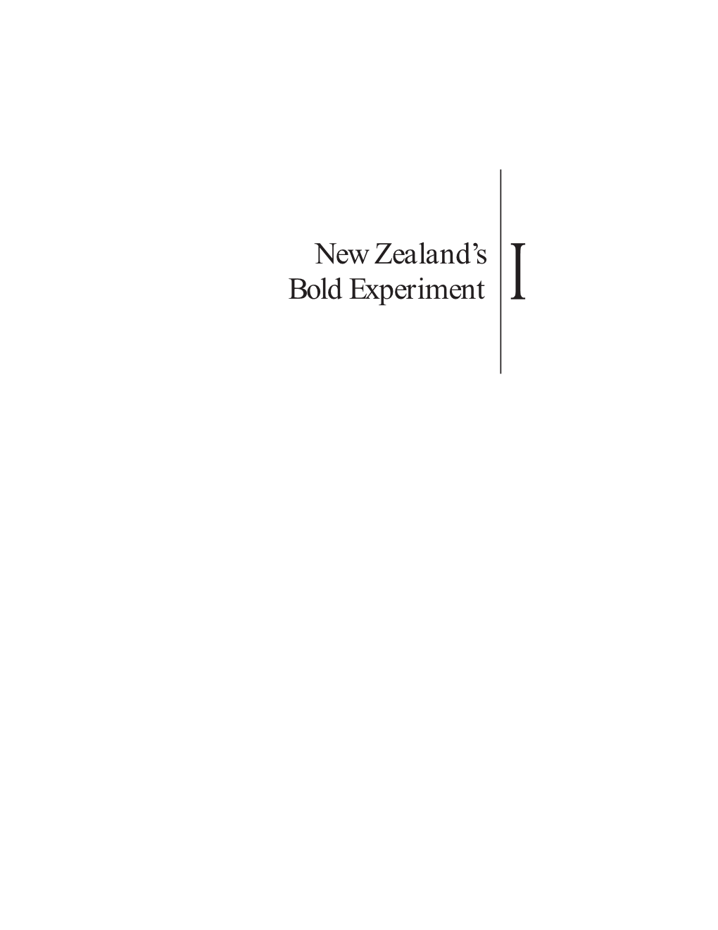 New Zealand's Bold Experiment