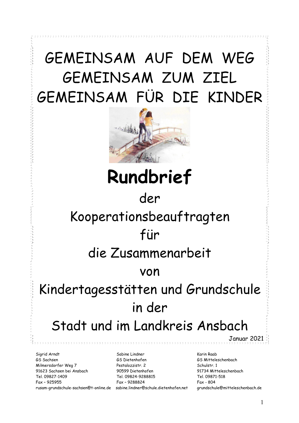 Rundbrief Der Kooperationsbeauftragten Für Die Zusammenarbeit Von Kindertagesstätten Und Grundschule in Der Stadt Und Im Landkreis Ansbach Januar 2021