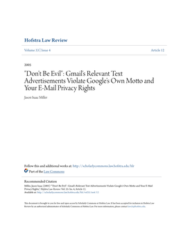 "Don't Be Evil": Gmail's Relevant Text Advertisements Violate Google's Own Motto and Your E-Mail Privacy Rights Jason Isaac Miller