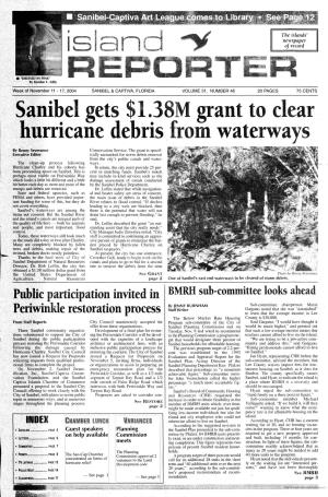 SANIBEL & CAPTIVA, FLORIDA VOLUME 31, NUMBER 46 20 PAGES 75 CENTS Sanibel Gets $1.38M Grant to Clear Hurricane Debris from Waterways