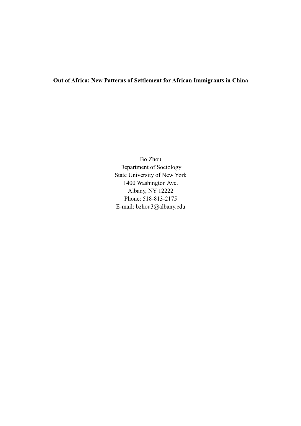 New Patterns of Settlement for African Immigrants in China Bo Zhou