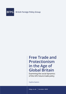 Free Trade and Protectionism in the Age of Global Britain Examining the Social Dynamics of the UK’S Future Trade Policy