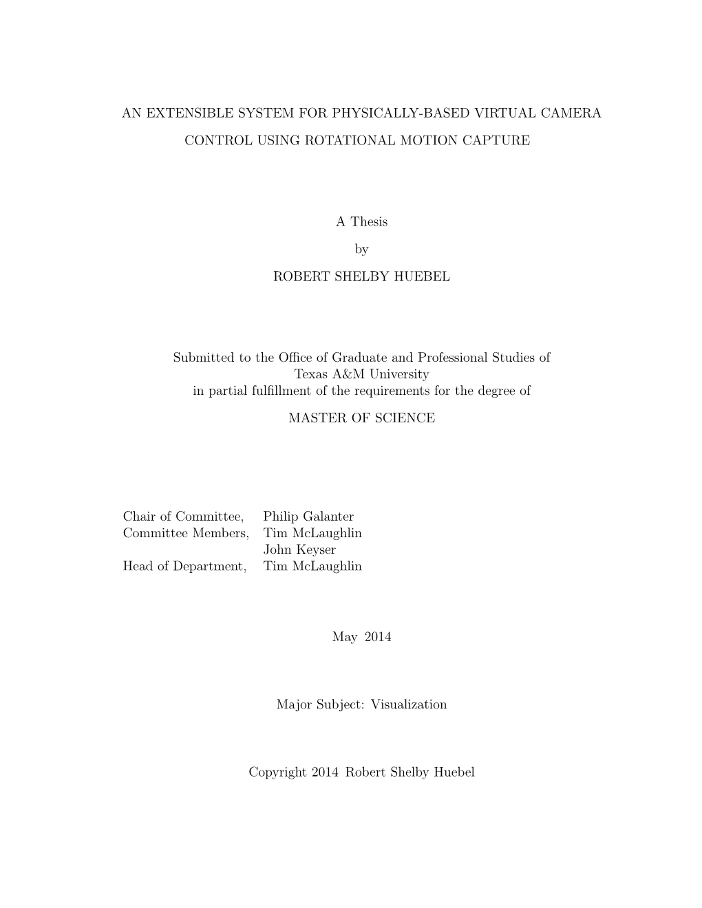 An Extensible System for Physically-Based Virtual Camera Control Using Rotational Motion Capture