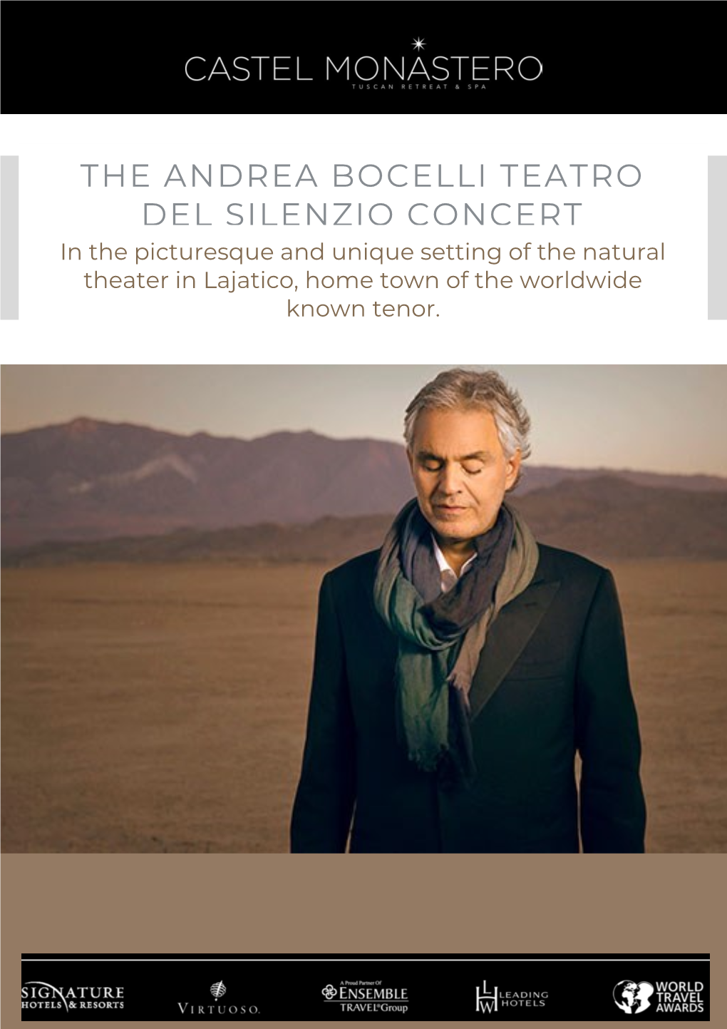 THE ANDREA BOCELLI TEATRO DEL SILENZIO CONCERT in the Picturesque and Unique Setting of the Natural Theater in Lajatico, Home Town of the Worldwide Known Tenor