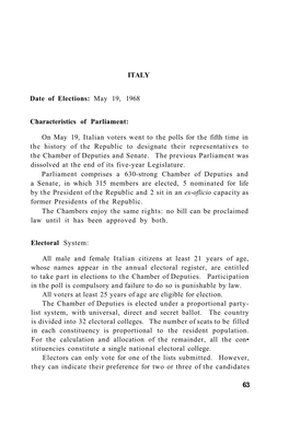 ITALY Date of Elections: May 19, 1968 Characteristics of Parliament: On