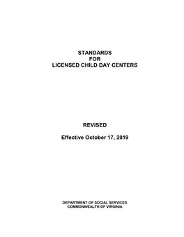 STANDARDS for LICENSED CHILD DAY CENTERS REVISED Effective October 17, 2019