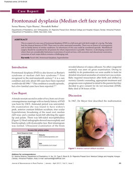 Frontonasal Dysplasia (Median Cleft Face Syndrome) Seema Sharma, Vipin Sharma1, Meenakshi Bothra2 Departments of Paediatrics, and 1Orthopaedics, Dr