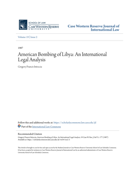 American Bombing of Libya: an International Legal Analysis Gregory Francis Intoccia