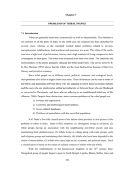 Chapter-7 PROBLEMS of TRIBAL PEOPLE 7.1 Introduction Tribes Are Generally Backward, Economically As Well As Educationally. the S