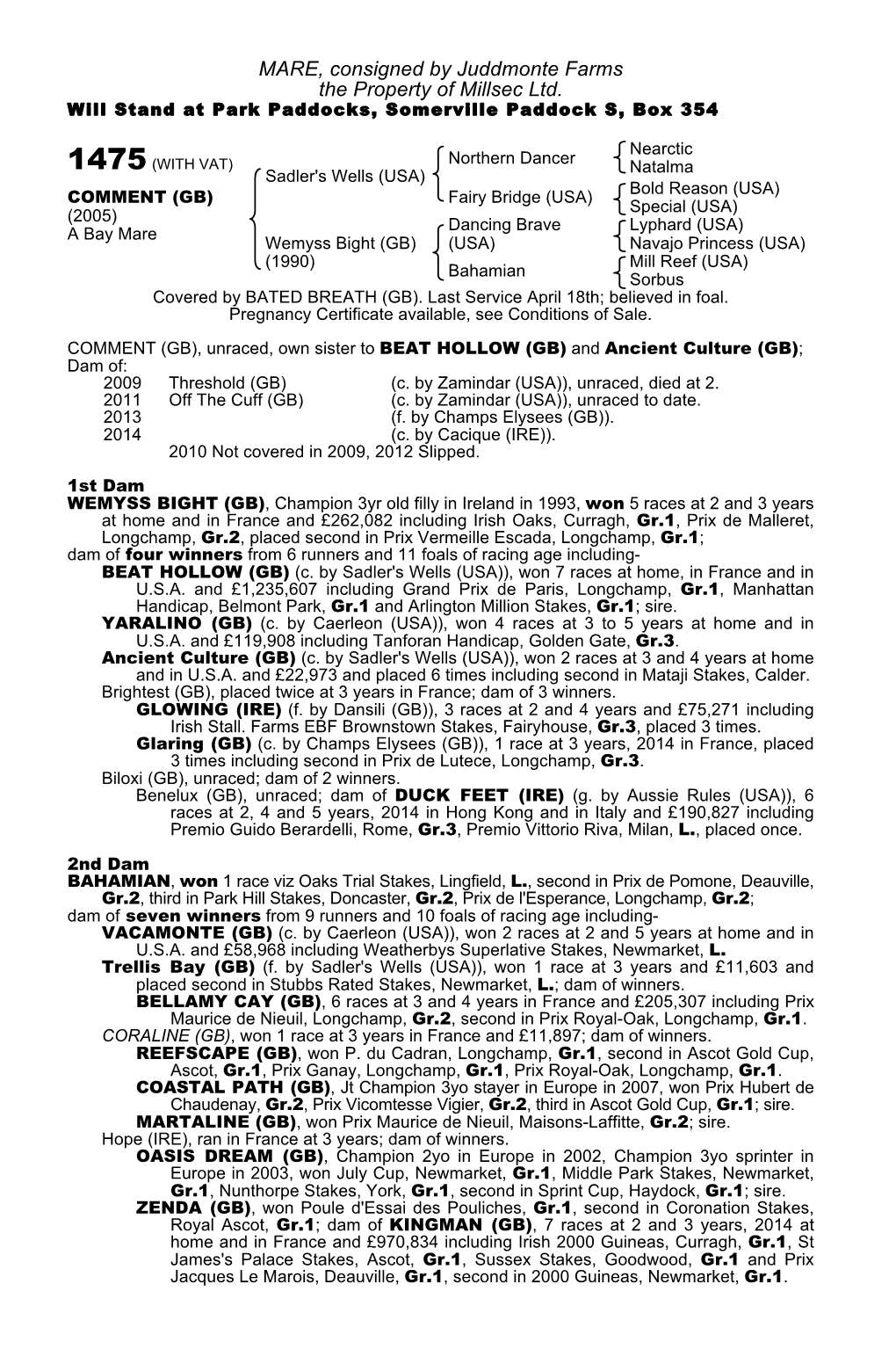 MARE, Consigned by Juddmonte Farms the Property of Millsec Ltd. Will Stand at Park Paddocks, Somerville Paddock S, Box 354