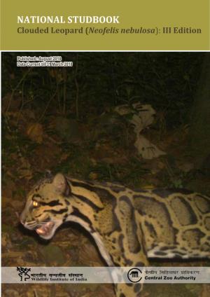 National Studbook Studbook of Clouded Leopard (Neofelis Nebulosa) – Iii Edition