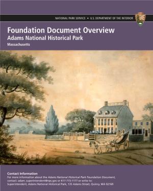 Adams National Historical Park Foundation Document Overview