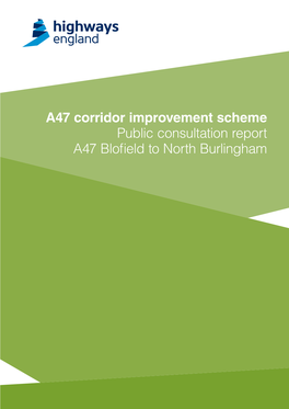 A47 Corridor Improvement Scheme Public Consultation Report A47 Blofield to North Burlingham