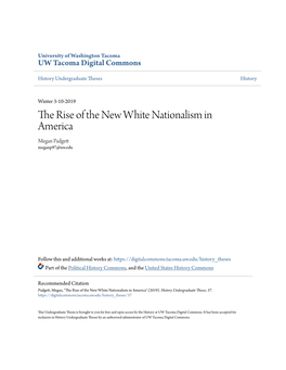 The Rise of the New White Nationalism in America Megan Padgett Meganp97@Uw.Edu