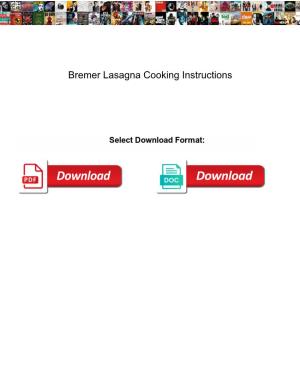 Bremer Lasagna Cooking Instructions