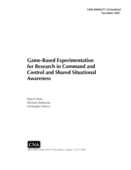 Game-Based Experimentation for Research in Command and Control and Shared Situational Awareness