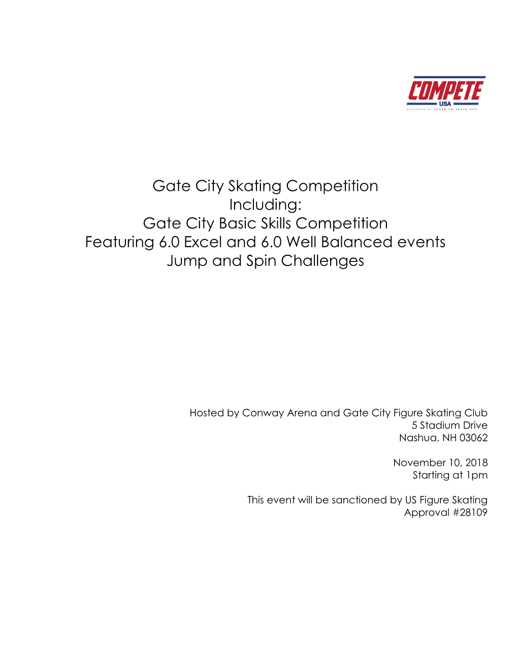 Gate City Skating Competition Including: Gate City Basic Skills Competition Featuring 6.0 Excel and 6.0 Well Balanced Events Jump and Spin Challenges