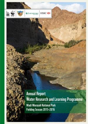 Annual Report Water Research and Learning Programme Wadi Wurayah National Park Fielding Season 2015–2016 PROJECT PARTNERS HSBC Bank Middle East Ltd