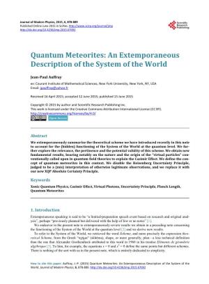 Quantum Meteorites: an Extemporaneous Description of the System of the World