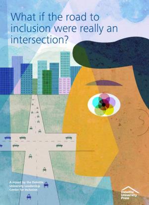 What If the Road to Inclusion Were Really an Intersection?