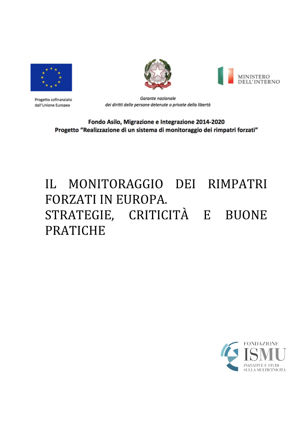 Il Monitoraggio Dei Rimpatri Forzati in Europa. Strategie, Criticità E Buone Pratiche