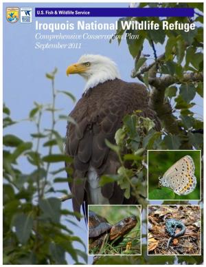 Iroquois National Wildlife Refuge Comprehensive Conservation Plan September 2011 Cover Photo Bald Eagle Steve Hillebrand/USFWS