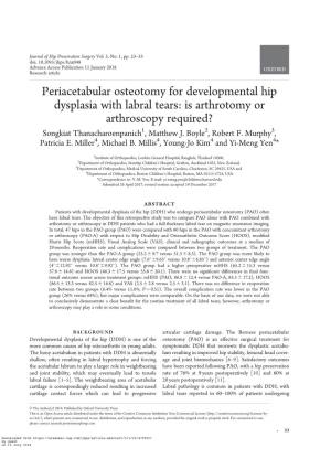 Periacetabular Osteotomy for Developmental Hip Dysplasia with Labral Tears: Is Arthrotomy Or Arthroscopy Required? Songkiat Thanacharoenpanich1, Matthew J